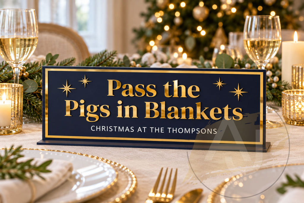 Personalised Christmas Table Sign – Pass the Pigs in Blankets – Acrylic Decoration with Gold Mirror Details