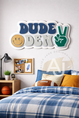 Dude Den Sign