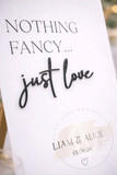 Nothing Fancy Wedding Sign